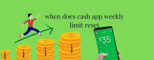 When Does the Cash App Weekly Limit Reset
